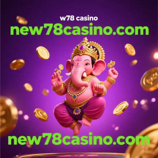 w78 casino